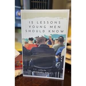 12 Lessons Young Men Should Know Micheal Hall 2020 Paperback Book NEW